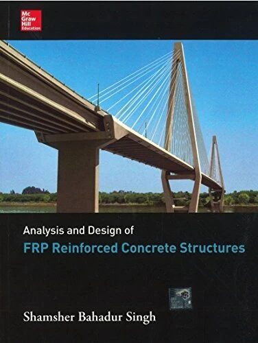 Analysis and Design of FRP Reinforced Concrete Structures