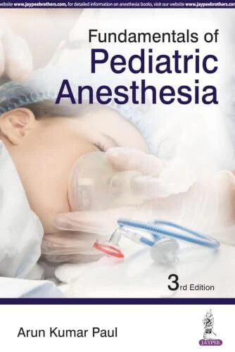 Fundamentals of Pediatric Anesthesia
