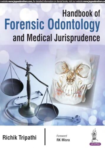 Handbook of Forensic Odontology and Medical Jurisprudence