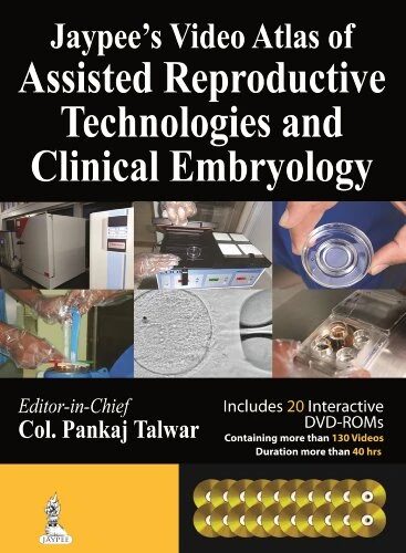 Jaypee’s Video Atlas of Assisted Reproductive Technologies and Clinical Embryology with 20 DVD