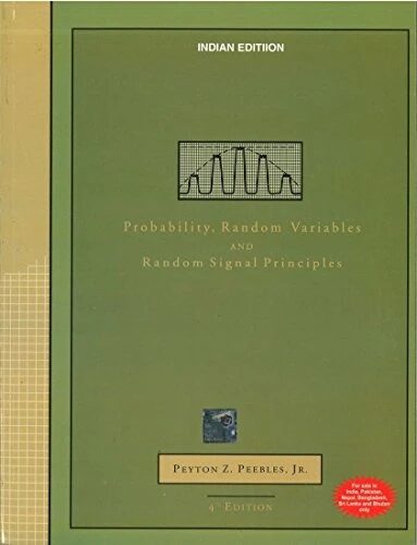 Probability, Random Variables and Random Signal Principles
