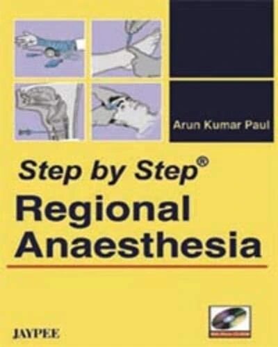 Step by Step Regional Anaesthesia (with Photo CD Rom)