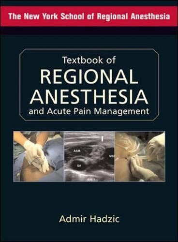 Textbook of Regional Anesthesia and Acute Pain Management