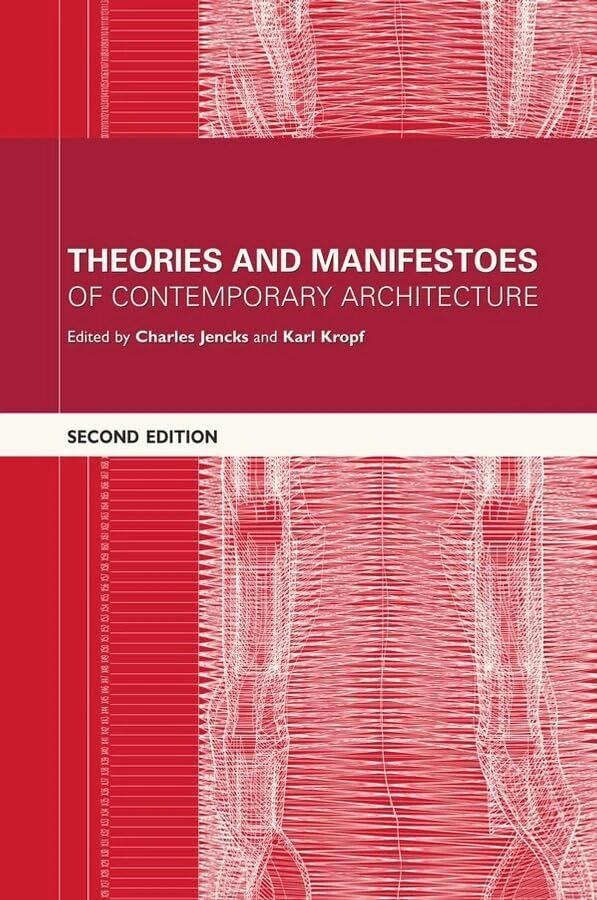 Theories and Manifestoes of Contemporary Architecture