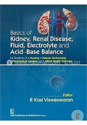 Basics of Kidney, Renal Disease, Fluid, Electrolyte and Acid