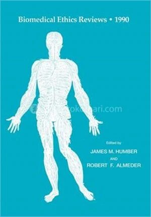 Biomedical Ethics Reviews · 1990