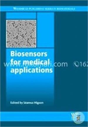 Biosensors for Medical Applications (Woodhead Publishing Series in Biomaterials)