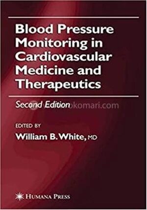 Blood Pressure Monitoring in Cardiovascular Medicine and Therapeutics