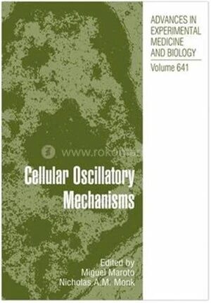 Cellular Oscillatory Mechanisms