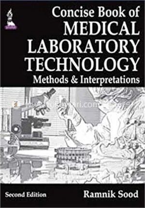 Concise Book Of Medical Laboratory Technology Methods And Interpretations