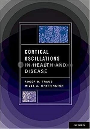 Cortical Oscillations in Health and Disease