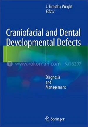 Craniofacial and Dental Developmental Defects